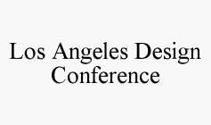 LOS ANGELES DESIGN CONFERENCE