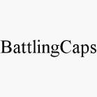 BATTLINGCAPS