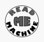 READ ME MACHINE