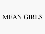 MEAN GIRLS