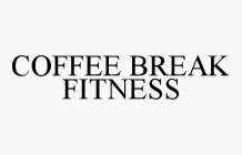 COFFEE BREAK FITNESS