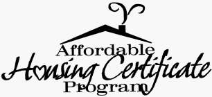 AFFORDABLE HOUSING CERTIFICATE PROGRAM