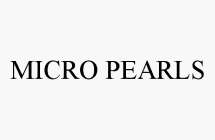 MICRO PEARLS