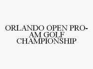 ORLANDO OPEN PRO-AM GOLF CHAMPIONSHIP