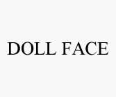 DOLL FACE