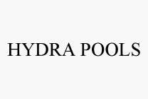 HYDRA POOLS