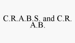 C.R.A.B.S. AND C.R.A.B.