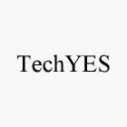 TECHYES