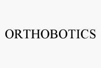 ORTHOBOTICS