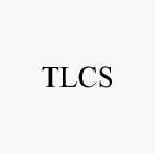 TLCS