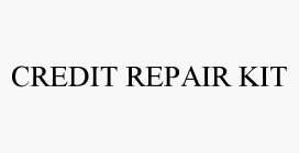 CREDIT REPAIR KIT