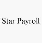 STAR PAYROLL