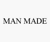 MAN MADE