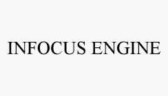 INFOCUS ENGINE