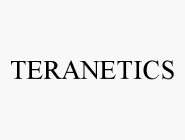 TERANETICS