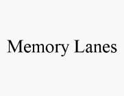 MEMORY LANES