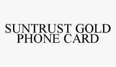 SUNTRUST GOLD PHONE CARD