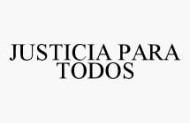 JUSTICIA PARA TODOS