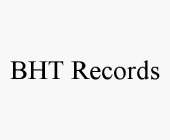 BHT RECORDS