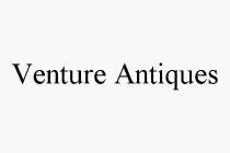 VENTURE ANTIQUES