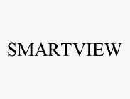 SMARTVIEW