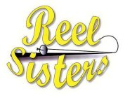 REEL SISTERS