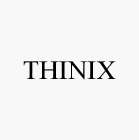 THINIX