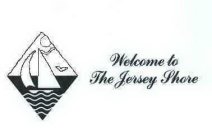 WELCOME TO THE JERSEY SHORE