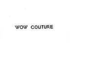 WOW COUTURE