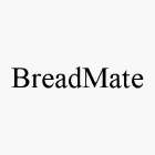 BREADMATE