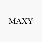 MAXY