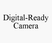 DIGITAL-READY CAMERA