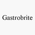 GASTROBRITE