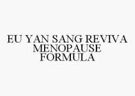 EU YAN SANG REVIVA MENOPAUSE FORMULA