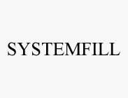 SYSTEMFILL