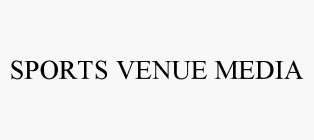 SPORTS VENUE MEDIA