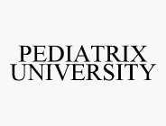 PEDIATRIX UNIVERSITY