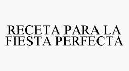 RECETA PARA LA FIESTA PERFECTA