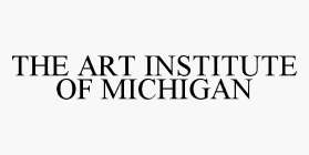 THE ART INSTITUTE OF MICHIGAN