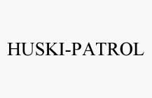 HUSKI-PATROL