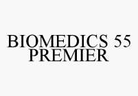 BIOMEDICS 55 PREMIER