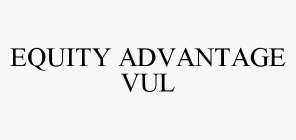 EQUITY ADVANTAGE VUL