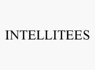 INTELLITEES