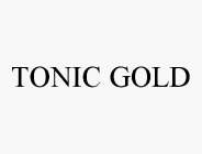 TONIC GOLD