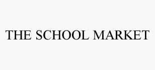 THE SCHOOL MARKET