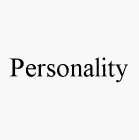 PERSONALITY