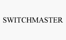 SWITCHMASTER