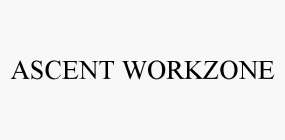 ASCENT WORKZONE