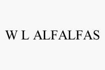 W L ALFALFAS