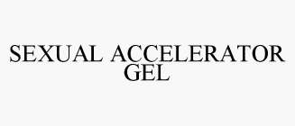 SEXUAL ACCELERATOR GEL